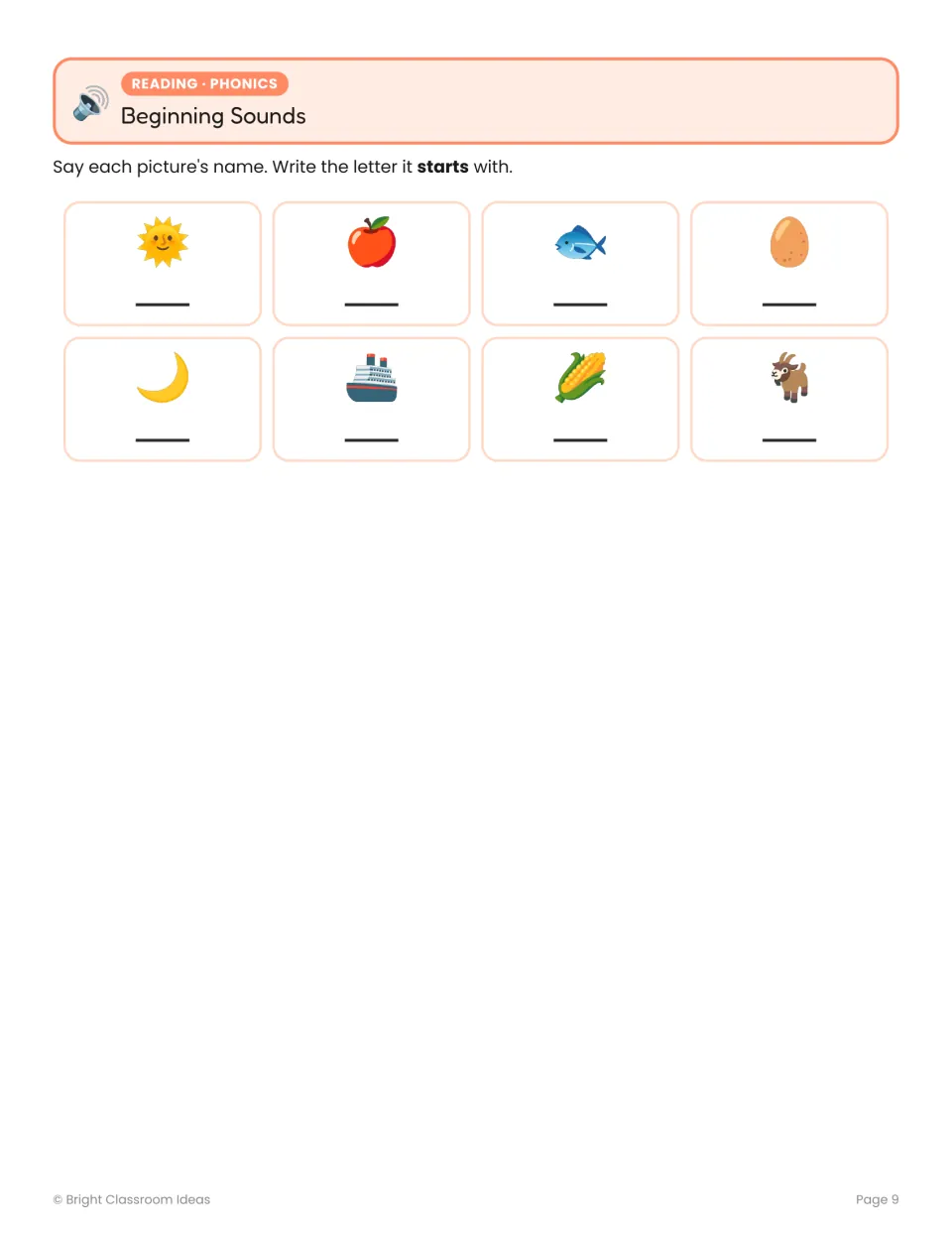 Beginning sounds: students name eight pictures such as sun, apple, fish, moon and goat and write each starting letter