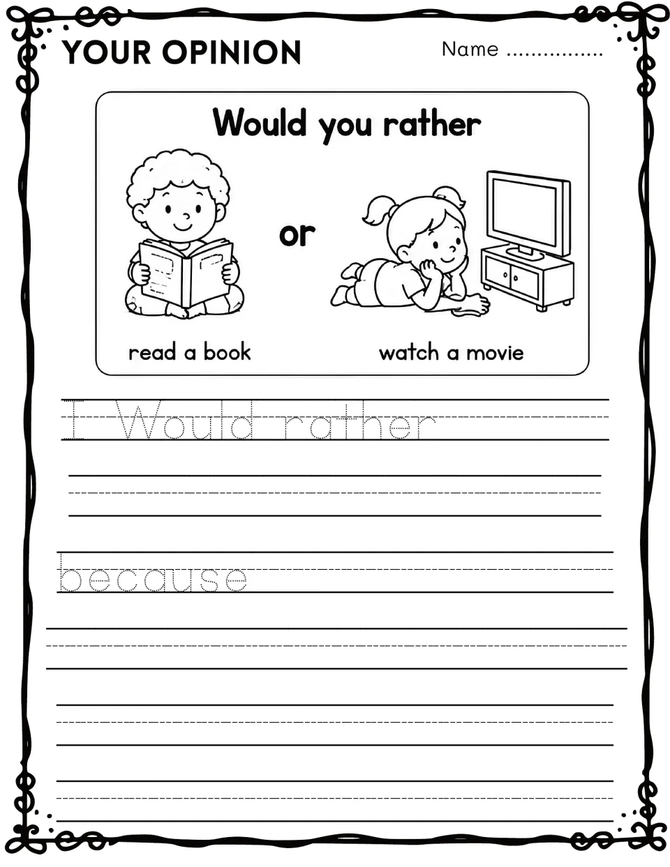 Opinion writing: would you rather read a book or watch a movie? Students finish the I would rather and because sentences