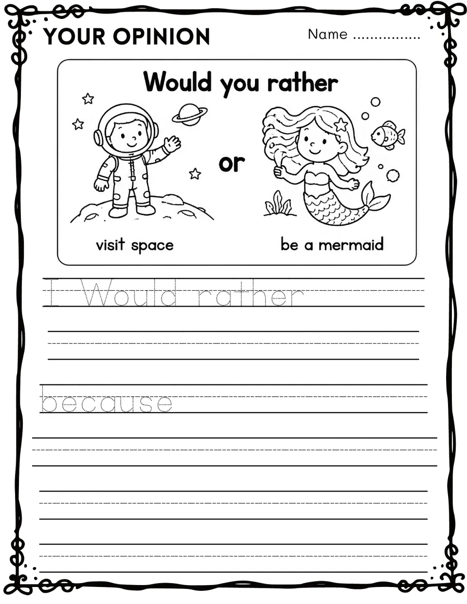 Opinion writing: would you rather visit space or be a mermaid? Students choose one and explain it using because