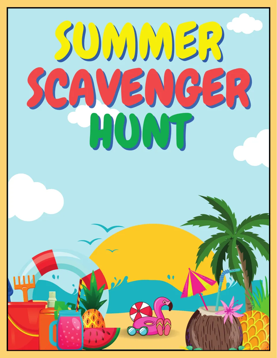 Summer Scavenger Hunt cover with beach art: sun, palm tree, flamingo float, beach ball, watermelon, coconut and pail