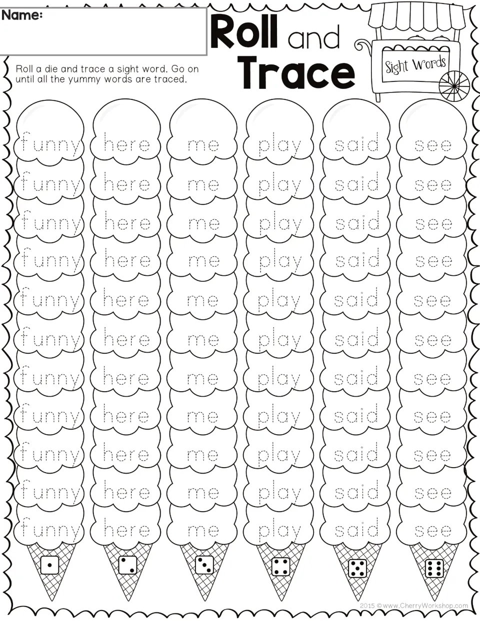 Sight word tracing sheet 2: roll a die and trace funny, here, me, play, said, and see until all are traced.