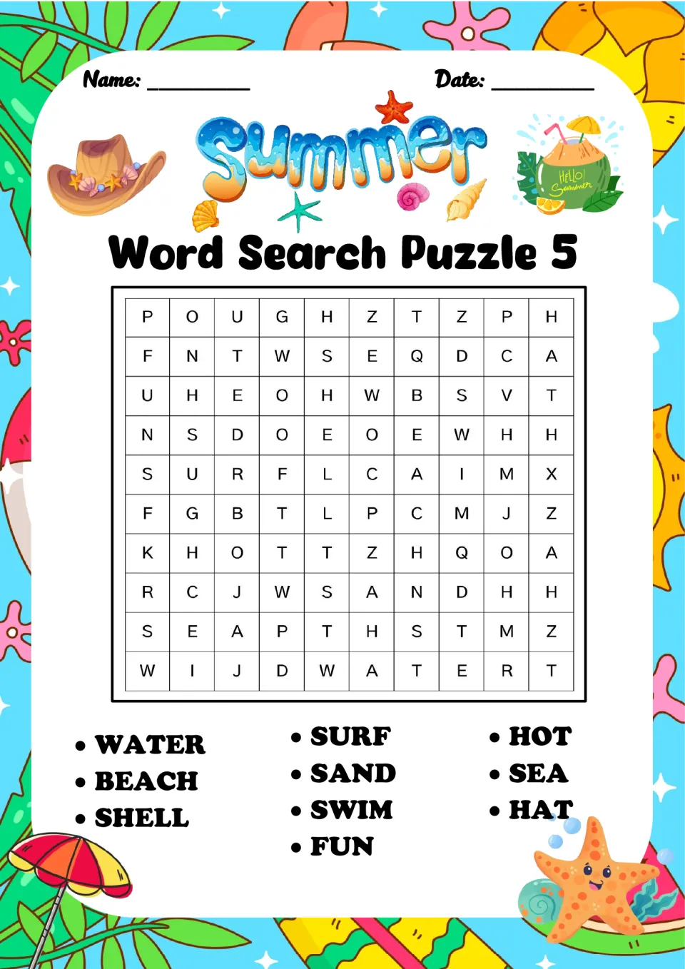 Word Search Puzzle 5: students find 10 beach words: WATER, BEACH, SHELL, SURF, SAND, SWIM, FUN, HOT, SEA and HAT