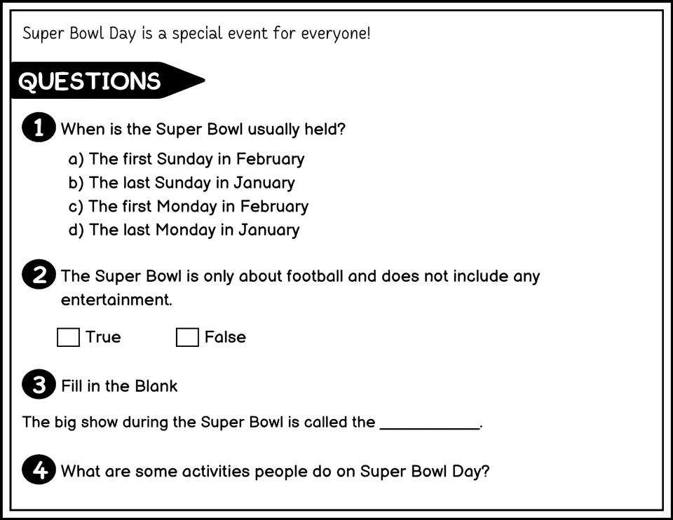 Black-and-white passage conclusion and questions 1–4 on Super Bowl timing, entertainment, and activities