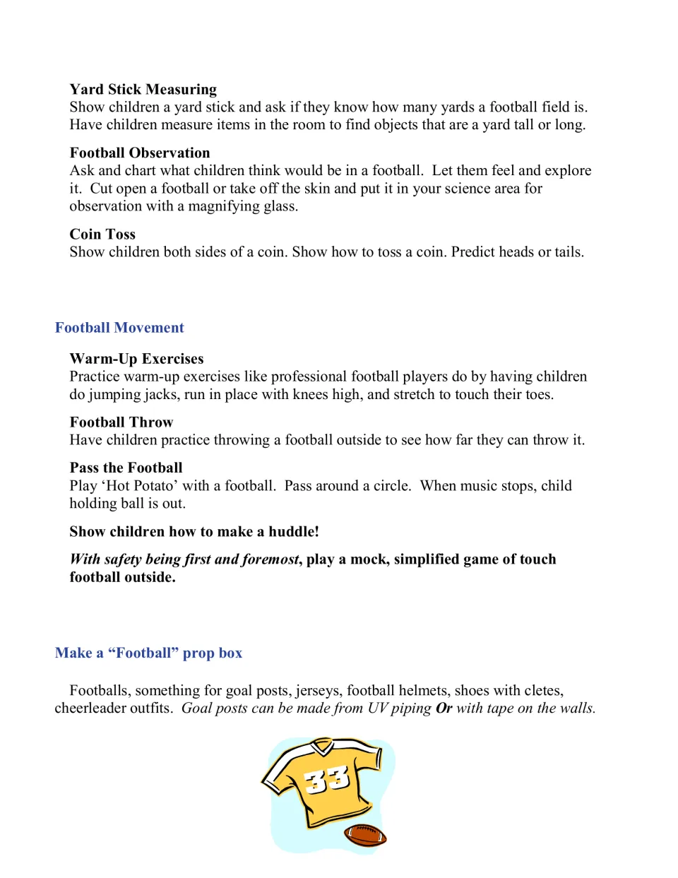 Yardstick measuring, football observation, coin toss predictions, warm-up exercises and a football prop box list