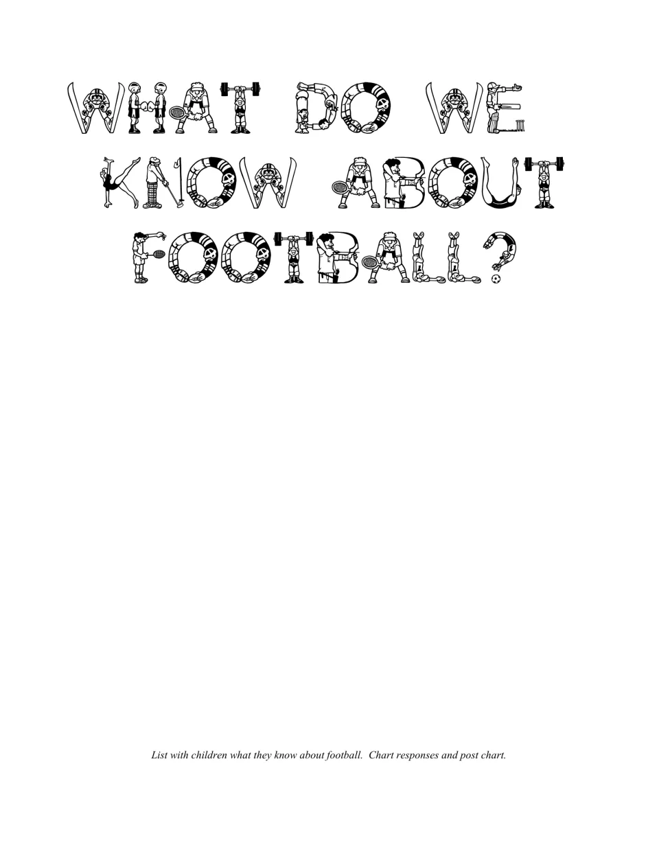 What Do We Know About Football? chart title in sports-figure letters for listing and posting what children know