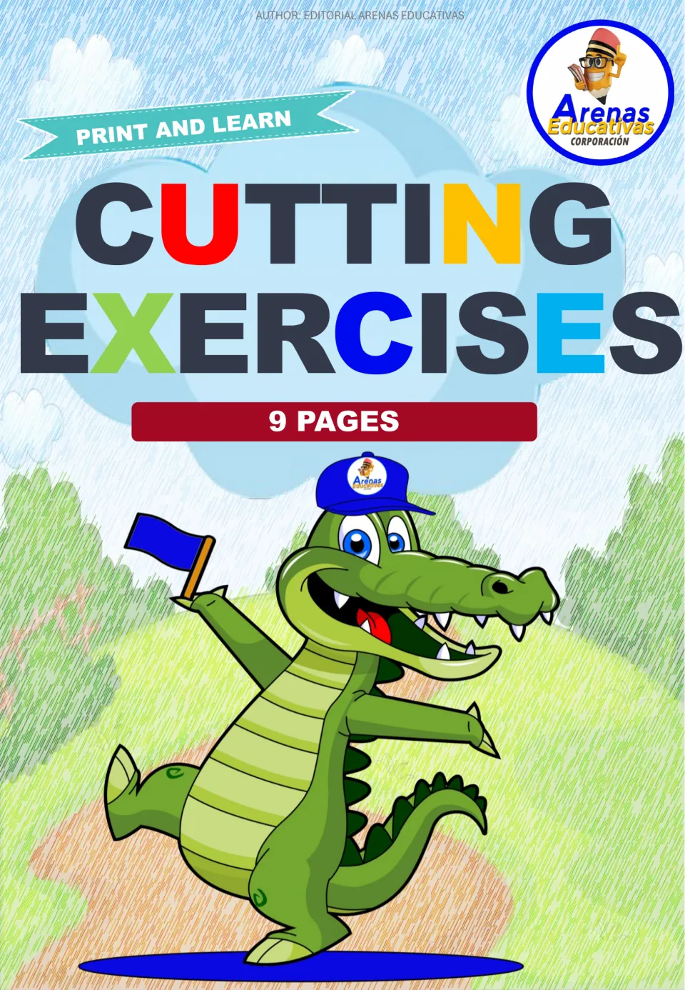 Cutting Exercises cover, Print and Learn, 9 pages by Arenas Educativas, with a cartoon crocodile holding a blue flag