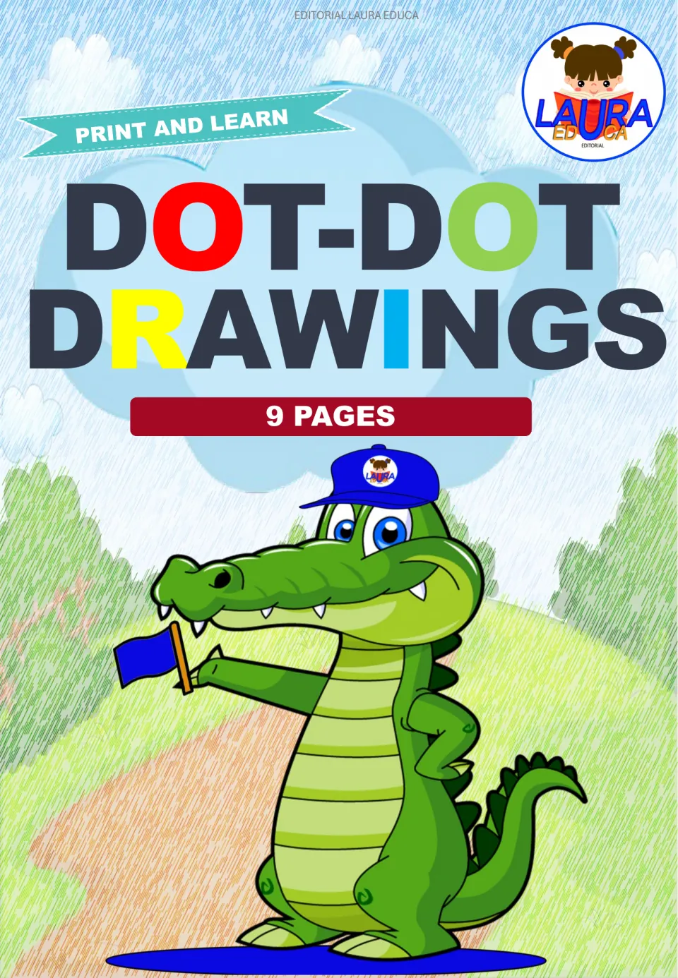 Cover of Dot-Dot Drawings, 9 pages from Editorial Laura Educa, with a Print and Learn banner and a cartoon crocodile