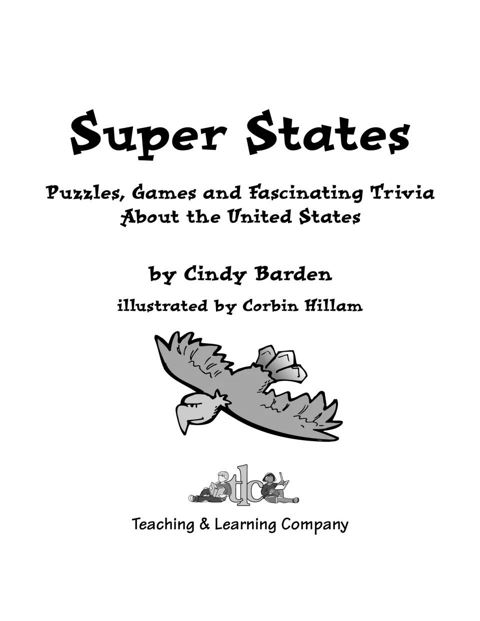 Title page by Cindy Barden, illustrated by Corbin Hillam, from Teaching & Learning Company, with an eagle drawing