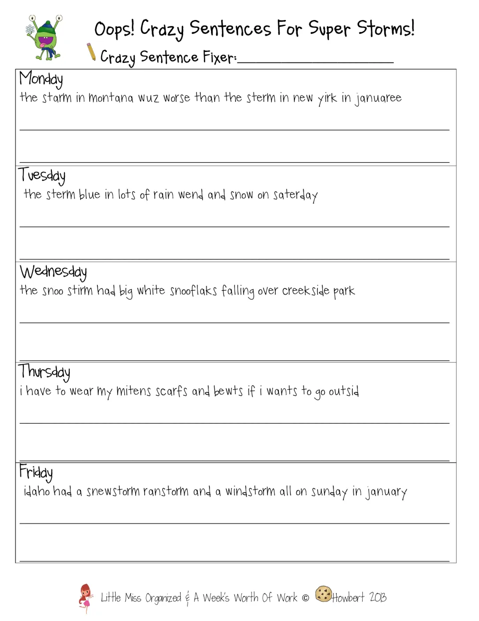 Crazy sentences about storms: students rewrite one misspelled, unpunctuated sentence each day, fixing capitals and spelling