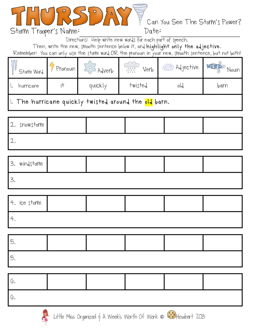 Parts of speech: for each storm word, students pick a pronoun, adverb, verb, adjective and noun, then write a sentence