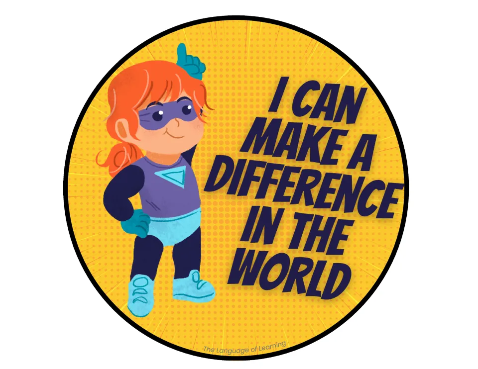 Making a difference affirmation: round sign reading "I can make a difference in the world" beside a red-haired girl hero