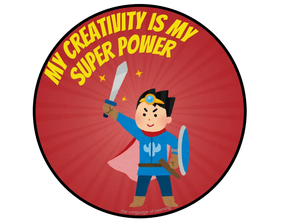 Creativity affirmation: round sign reading "My creativity is my super power" with a boy hero raising a sword and shield