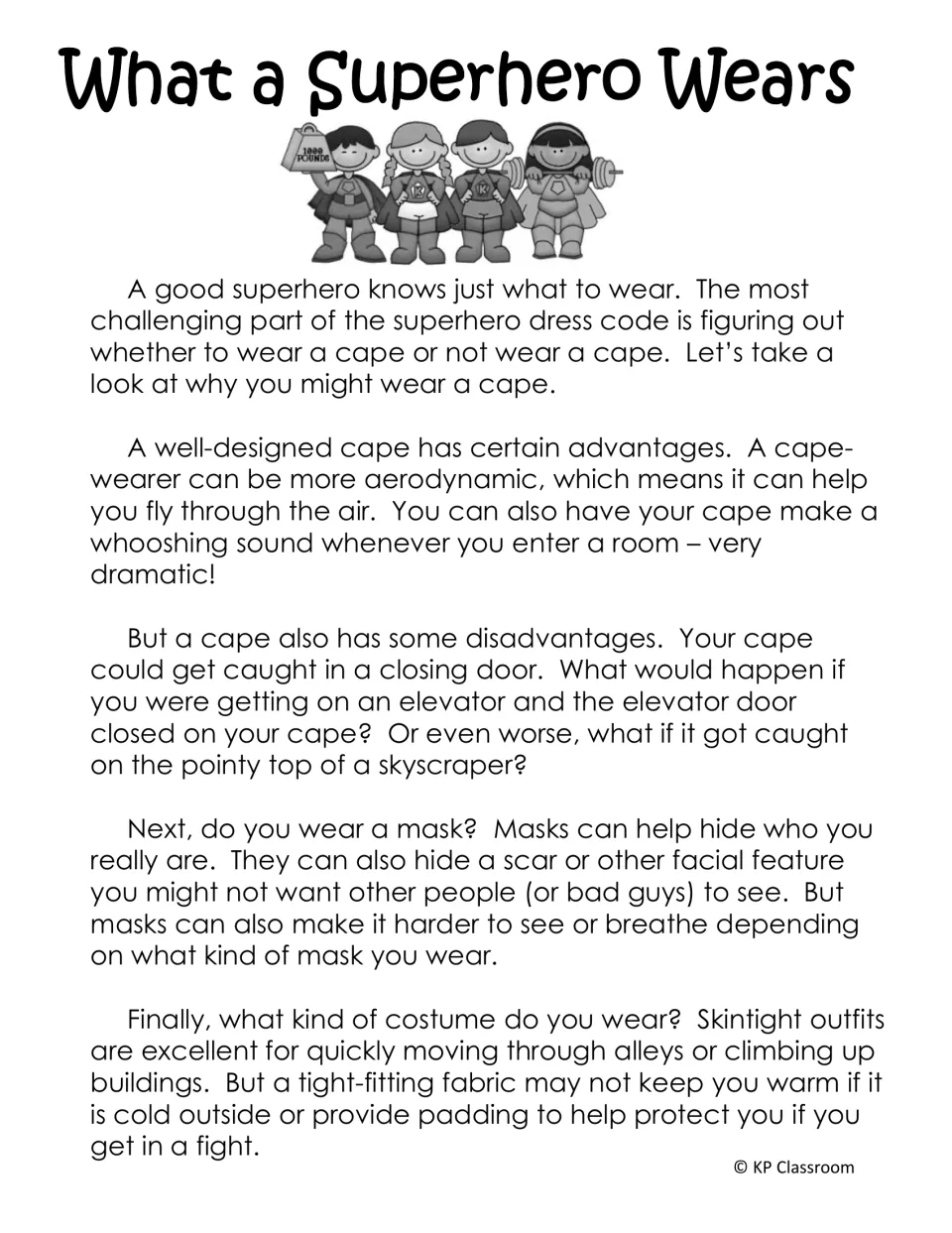 Reading passage, “What a Superhero Wears,” weighs advantages and disadvantages of capes, masks, and costumes
