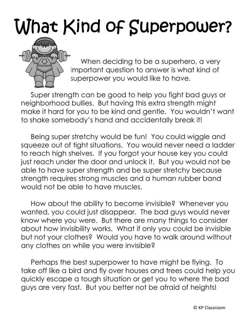 Reading passage, “What Kind of Superpower?”, considers super strength, stretching, invisibility, and flying