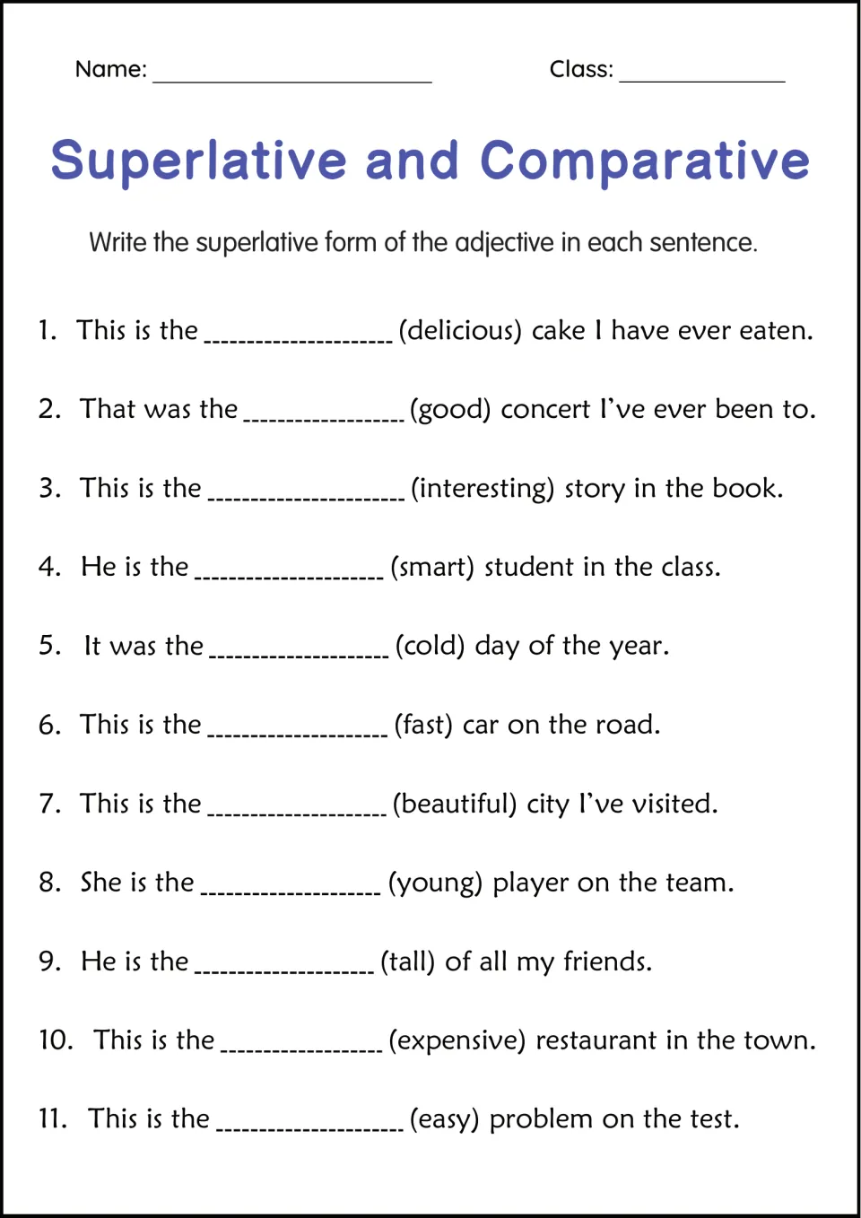 Superlative adjectives: students write the superlative form of good, cold, tall and 8 more in 11 sentence blanks