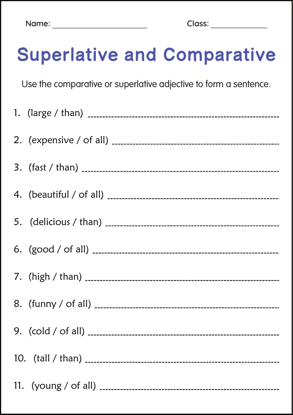 Comparative or superlative sentences: students write 11 sentences from cues such as large / than and good / of all