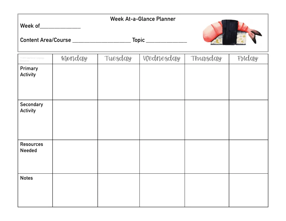 Week-at-a-glance planner with shrimp nigiri wrapped in nori: plan activities, resources needed and notes for each weekday
