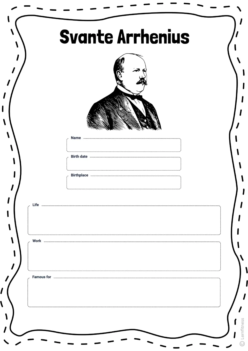Svante Arrhenius profile worksheet asks for his name, birth date, birthplace, life, work, and claim to fame