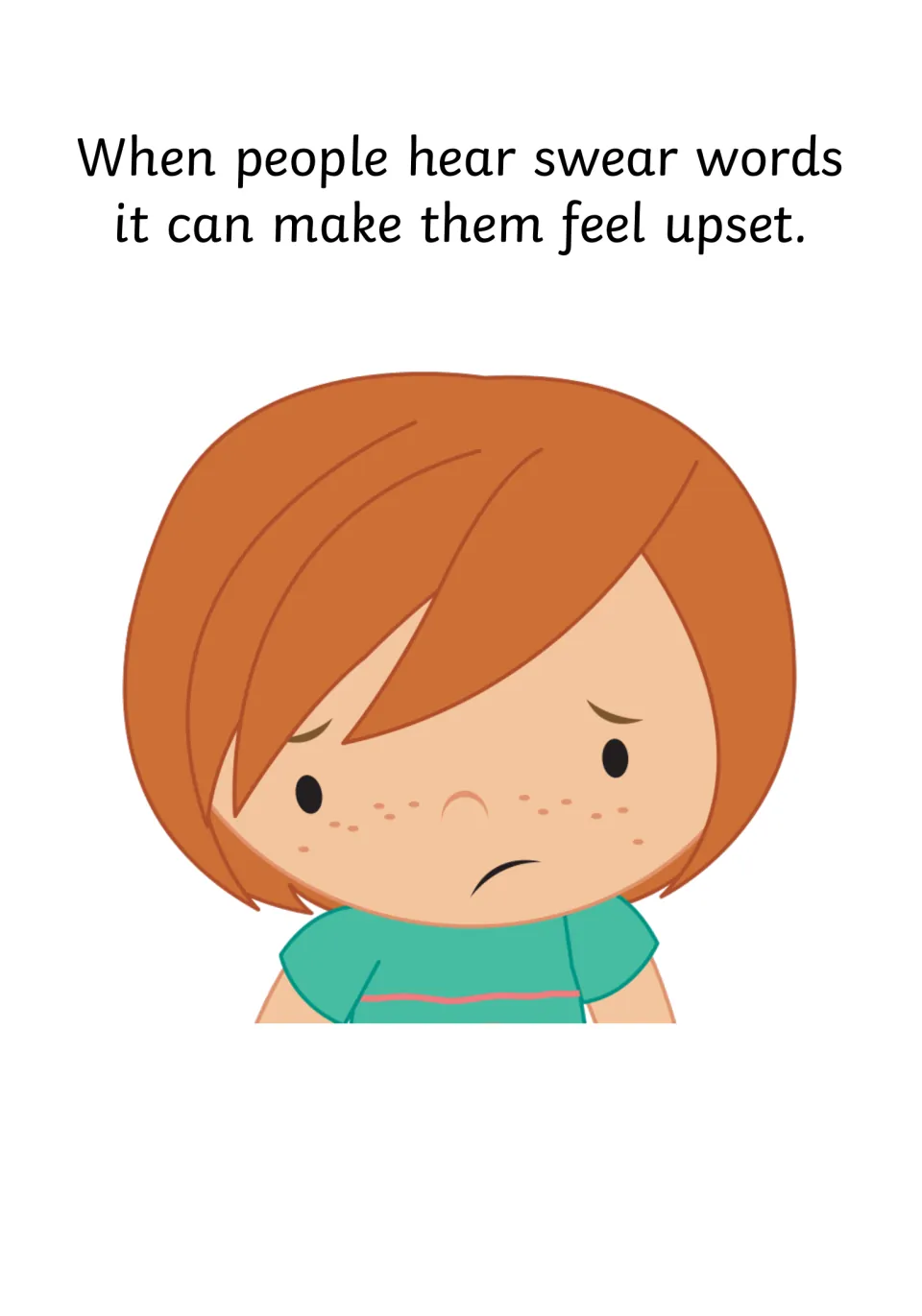 Another feeling: a freckled girl with a sad face shows that hearing swear words can make people feel upset