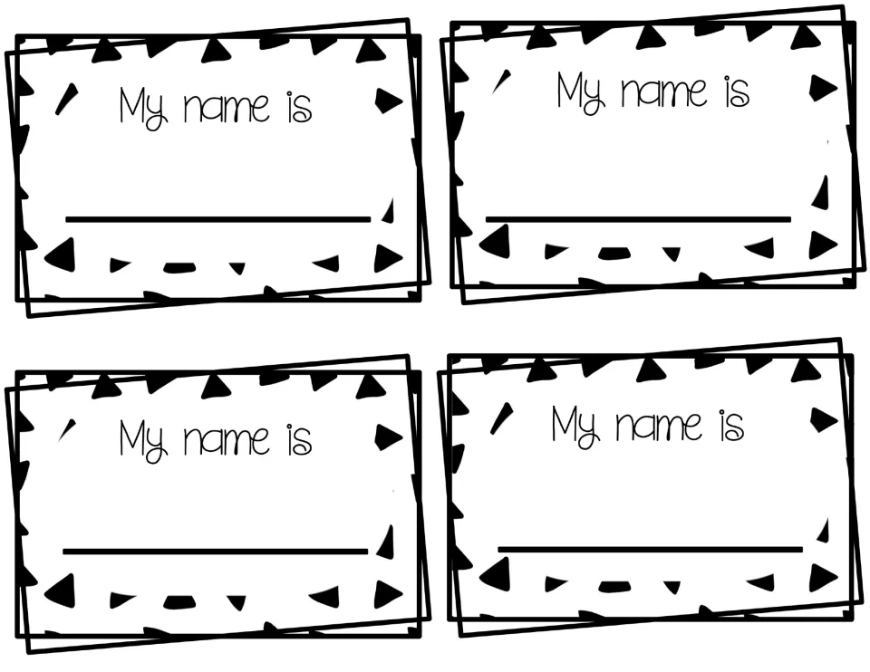 Four black-and-white triangle-pattern name tags with "My name is" in a print font and space for each child's name