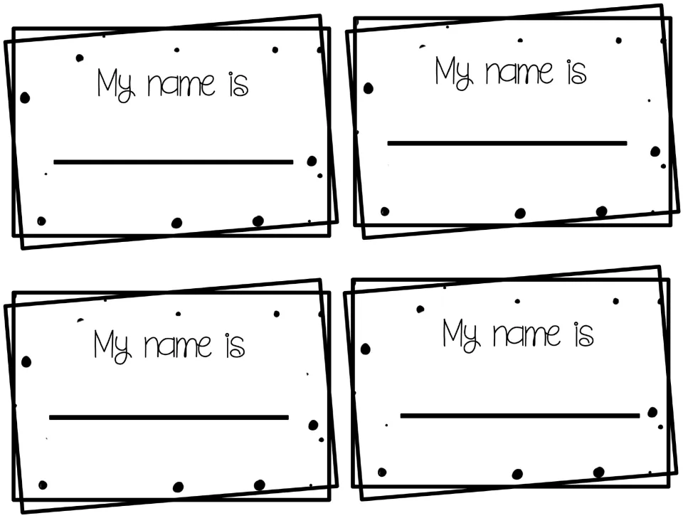 Four black-and-white dotted name tags with "My name is" in a simple print font and space for each student to write a name