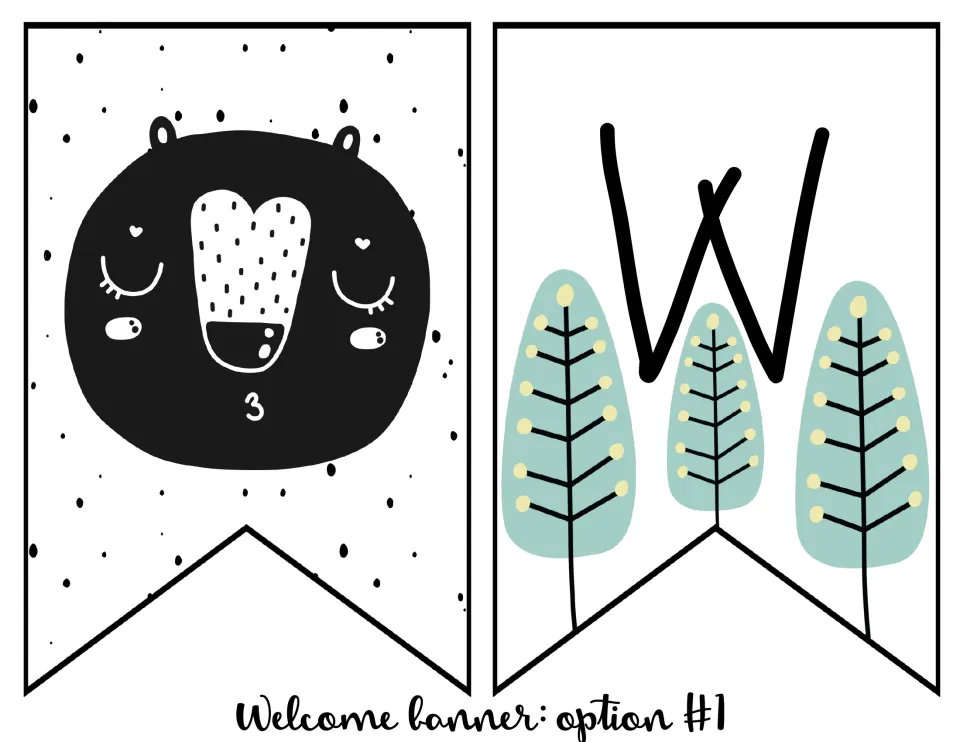 Welcome banner option 1 begins with a bear end pennant and the letter W, the first letter in WELCOME.