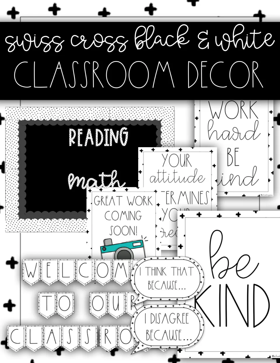 Swiss cross black & white classroom decor cover showing subject labels, Be Kind posters, pennants and speech bubbles