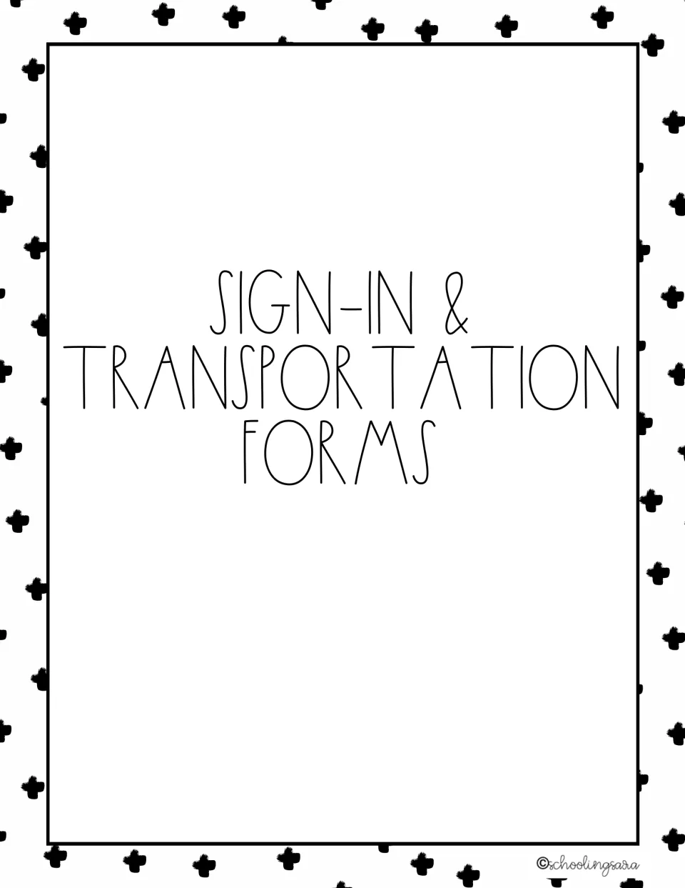 Section divider titled Sign-in & Transportation Forms, introducing the attendance and dismissal sheets that follow