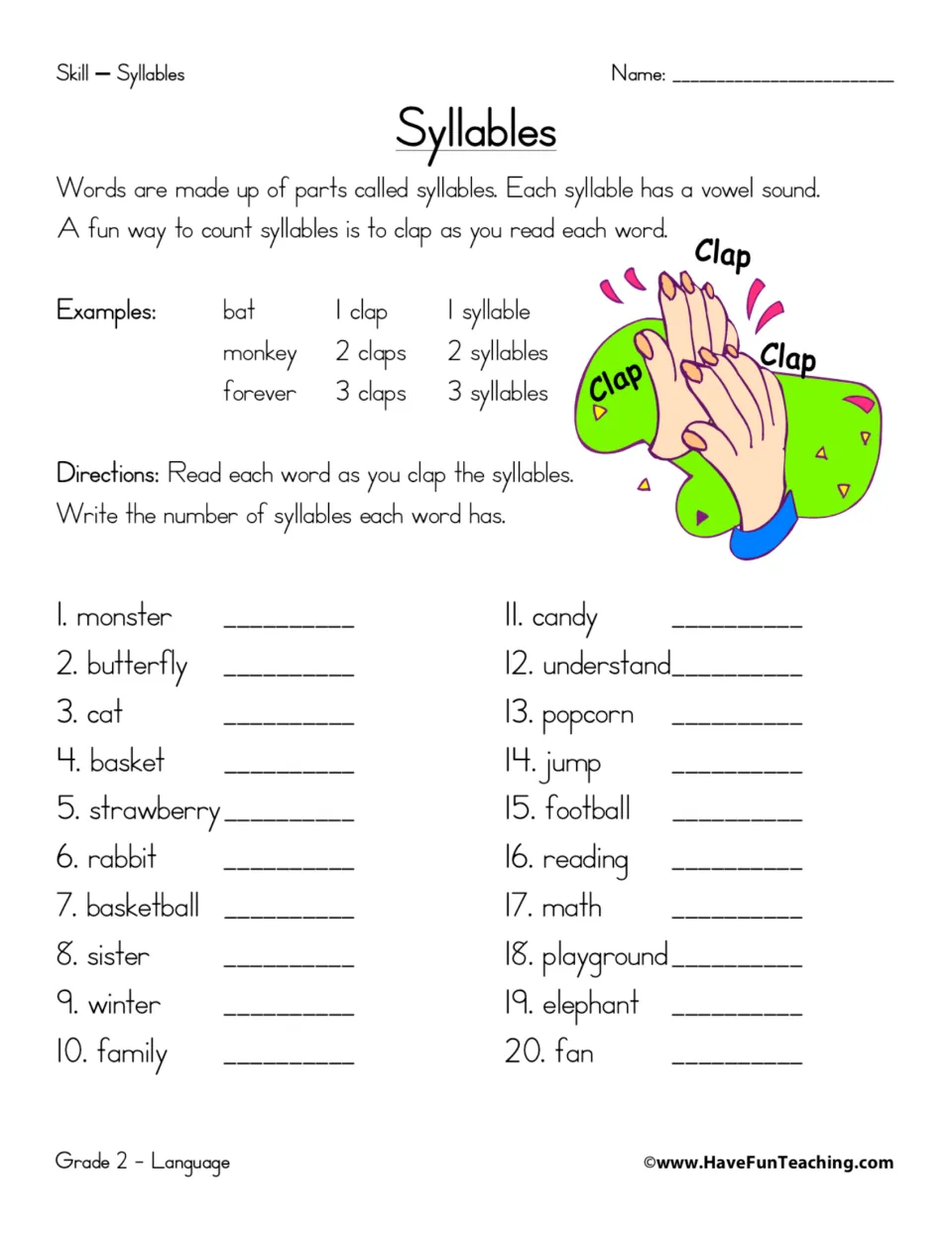 Counting syllables: students clap and write the syllable count for 20 words such as monster, butterfly and elephant