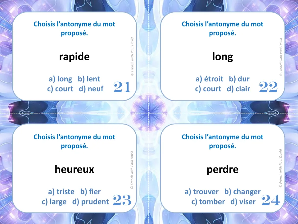 French antonym task cards 21-24: students pick the antonym of rapide, long, heureux and perdre from options a to d