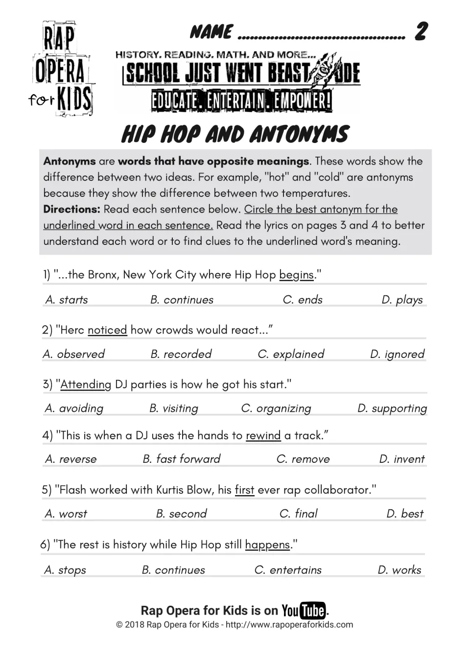 Hip Hop and Antonyms: students circle the opposite of underlined words such as begins, noticed and rewind