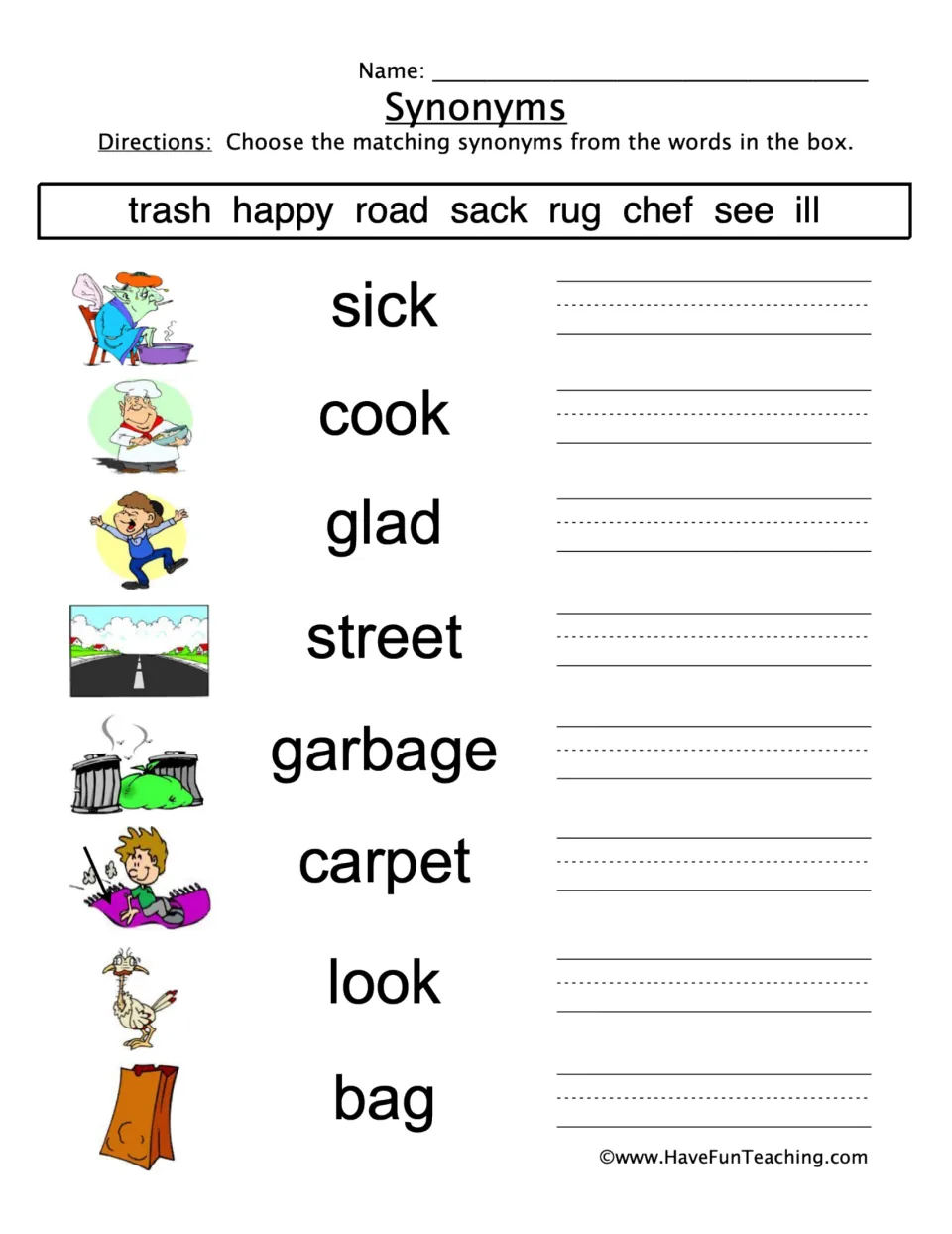 Synonyms: students write a synonym from the word bank for 8 pictured words such as sick, cook, glad, street and garbage
