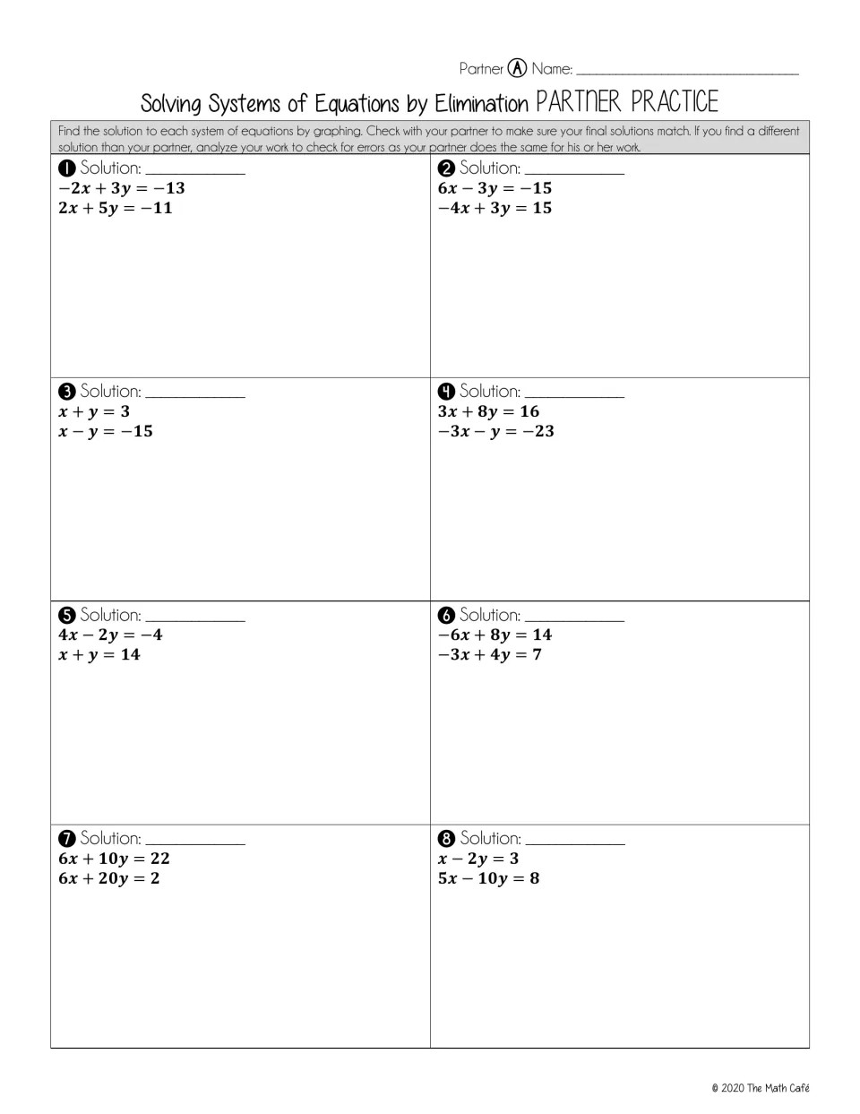 Partner A elimination practice: students solve 8 systems of linear equations, such as -2x + 3y = -13 and 2x + 5y = -11