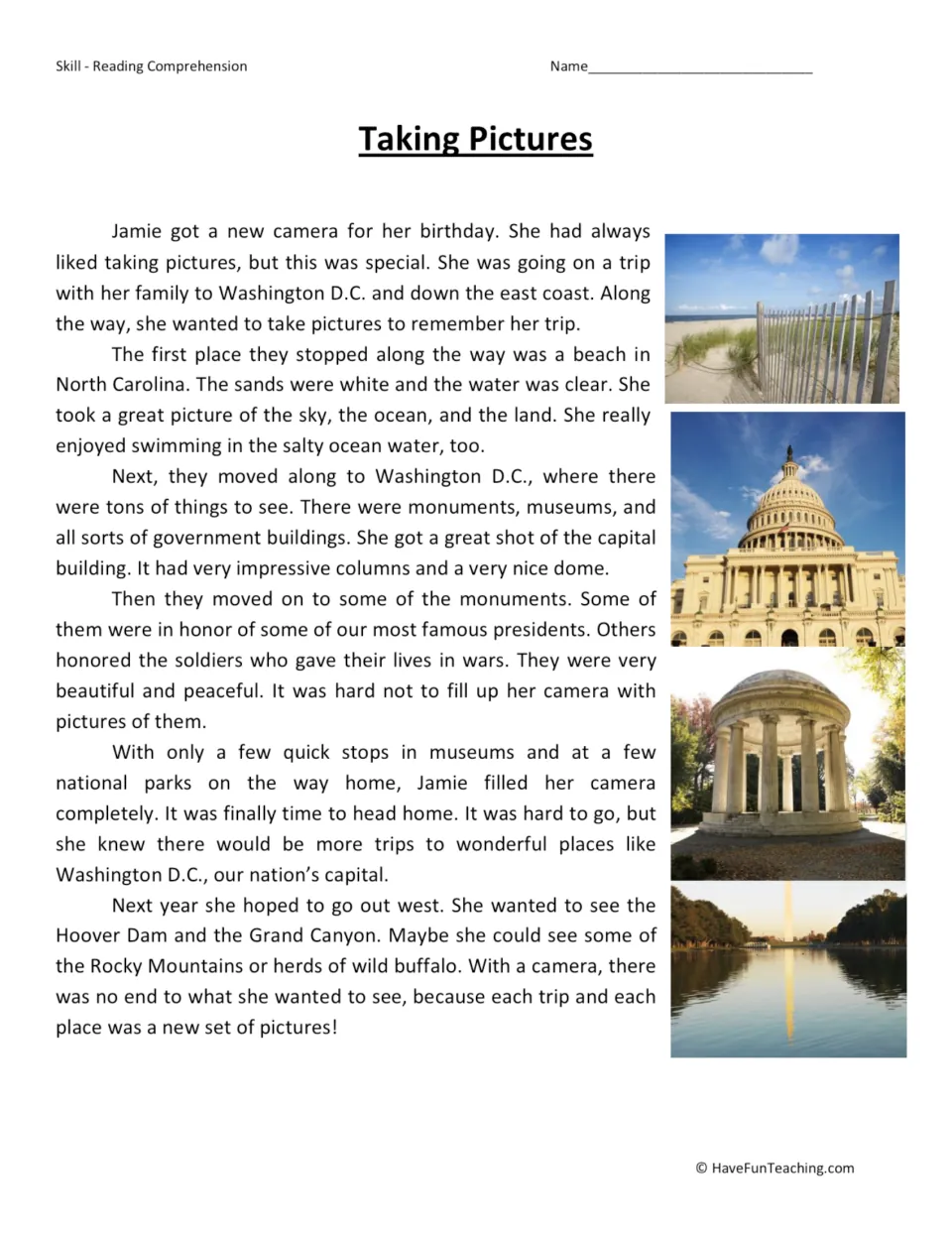 Reading passage: Jamie uses her new birthday camera on a trip to a North Carolina beach and Washington D.C. monuments