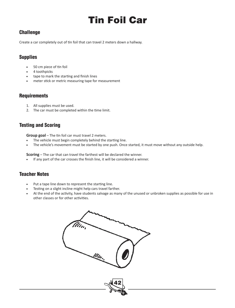 Tin Foil Car challenge: build a car from 50 cm of tin foil and 4 toothpicks that travels 2 meters down a hallway
