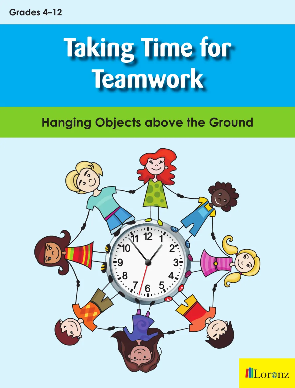 Taking Time for Teamwork cover for grades 4–12, subtitled 'Hanging Objects above the Ground'