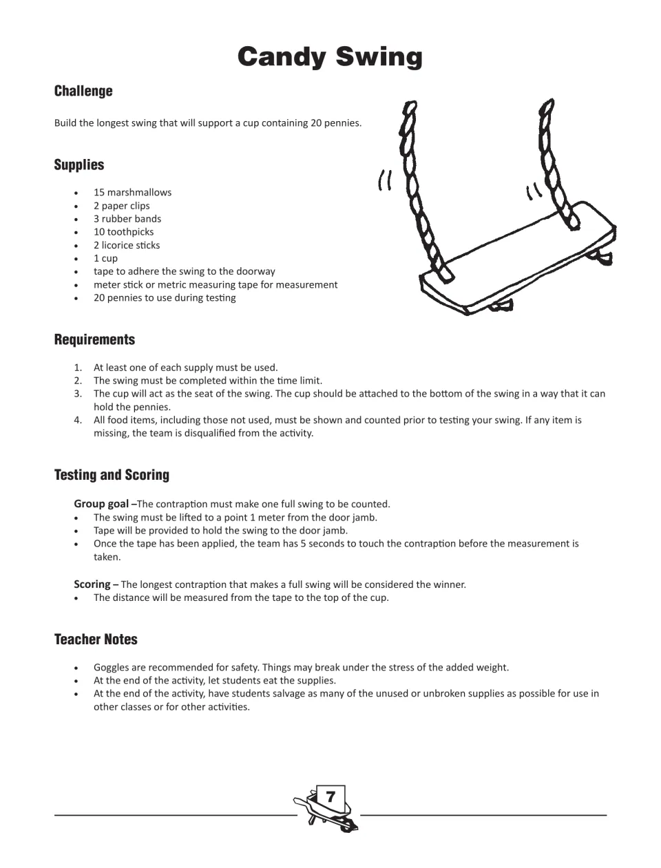 Candy Swing challenge: build the longest swing holding a cup of 20 pennies from marshmallows and licorice