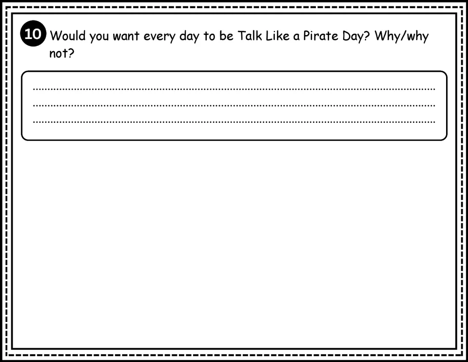 Question 10 asks students whether they would want the pirate-speaking holiday every day and to explain why