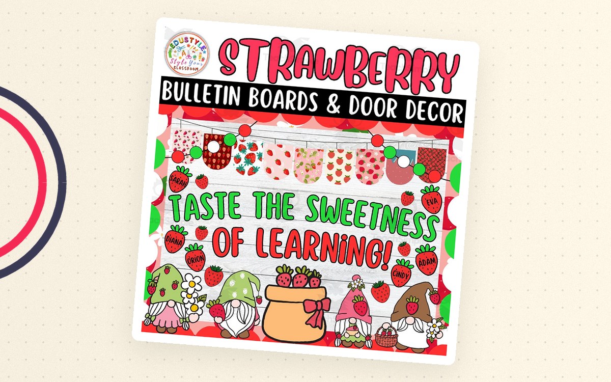 Strawberry bulletin-board cover reading Taste the Sweetness of Learning.