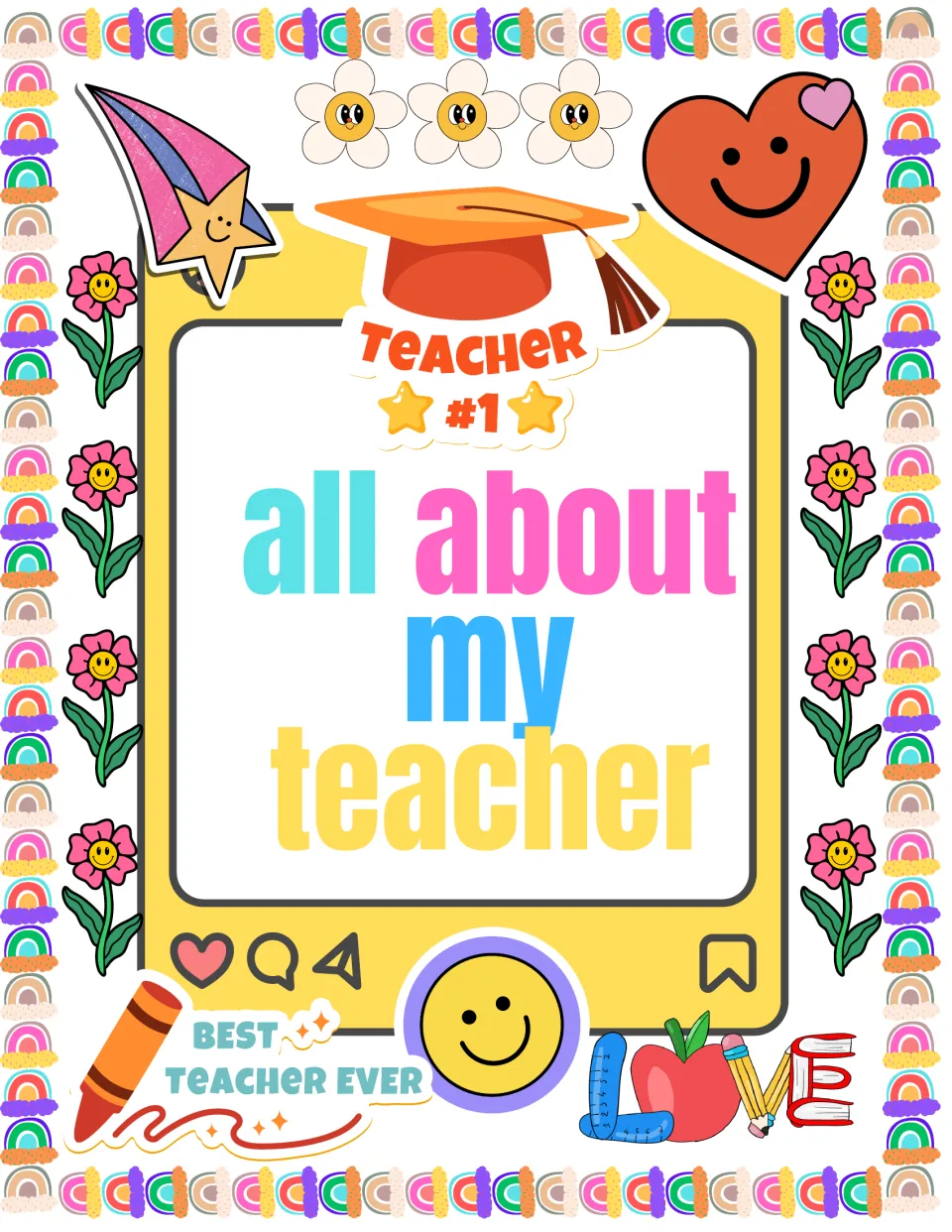 All About My Teacher cover: title in a phone-style frame with Teacher #1 and Best Teacher Ever stickers