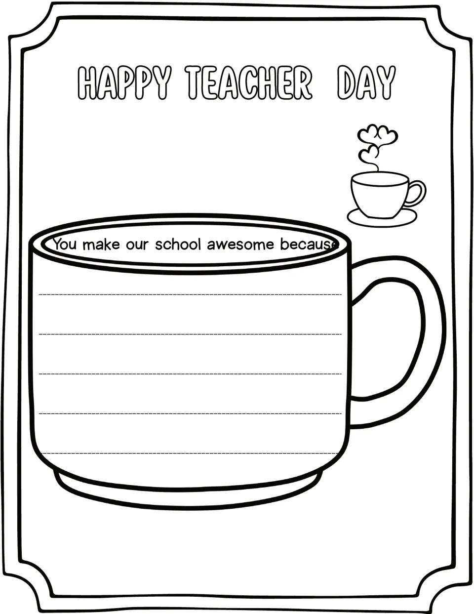 Happy Teacher Day mug template with the prompt "You make our school awesome because": students finish it with reasons