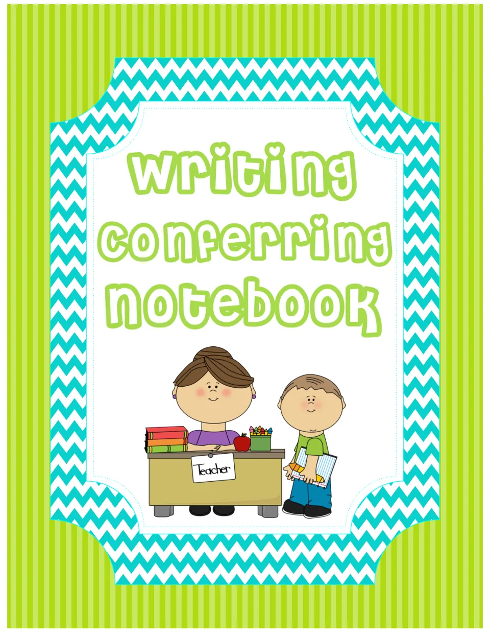 Writing Conferring Notebook binder cover in green stripes and teal chevron, with a boy bringing a notebook to the teacher