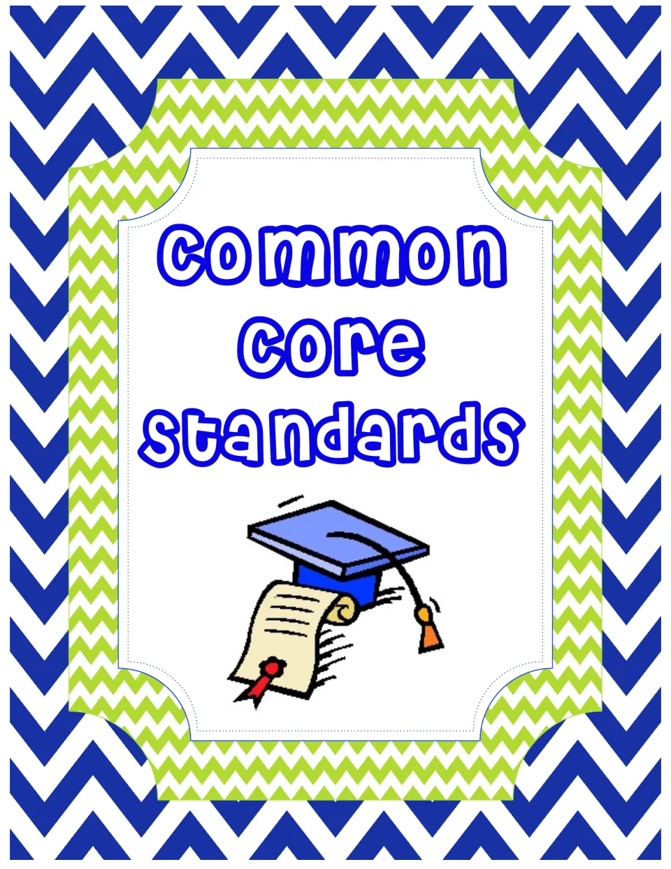 Common Core Standards binder cover in blue and green chevron, with clip art of a graduation cap and a rolled diploma