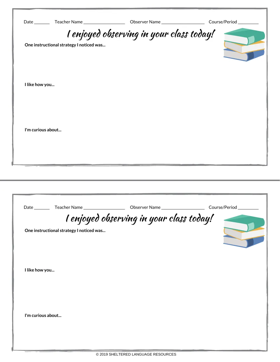 Stacked books observation feedback, two forms: observer names a strategy seen, what they like and one wondering