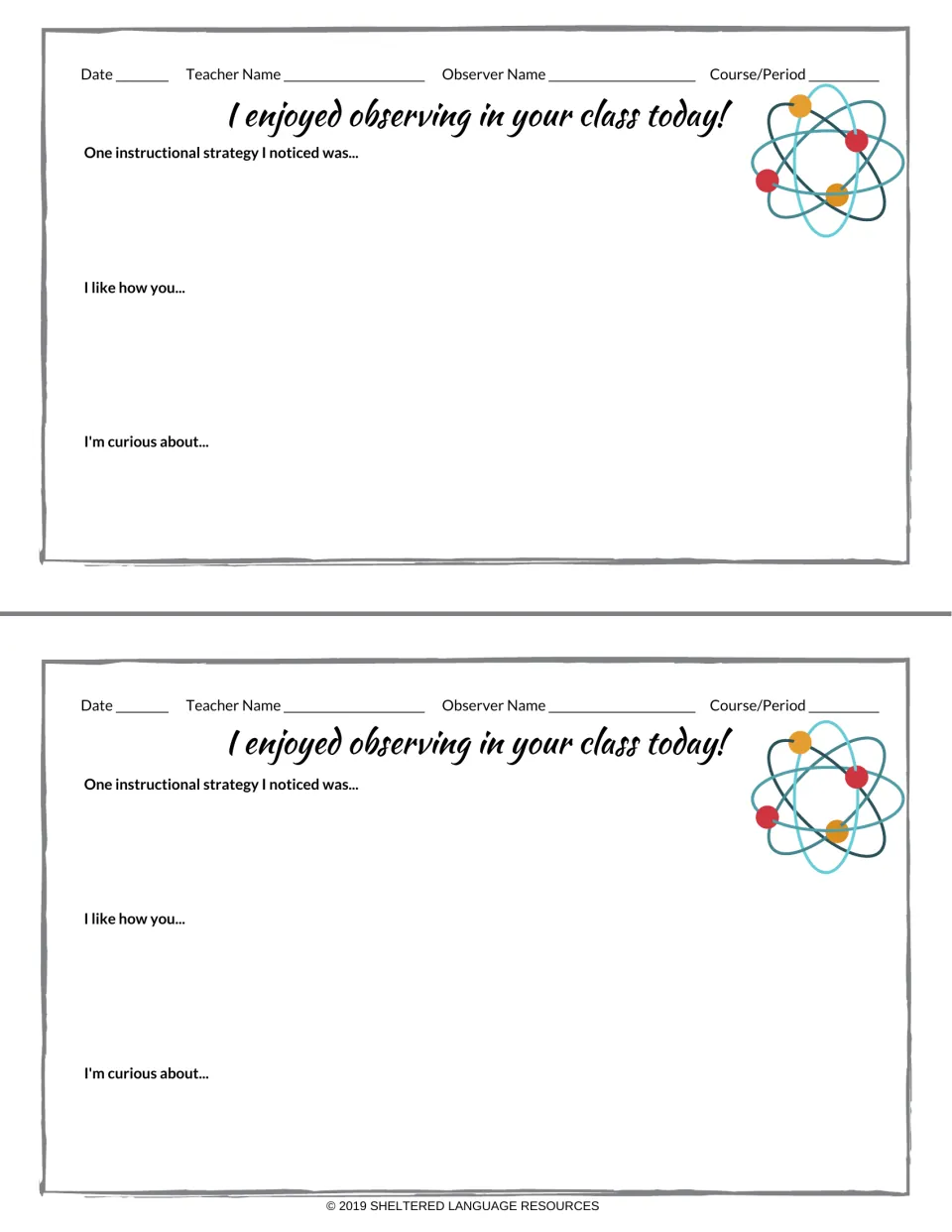 Atom-themed visit notes, two per sheet: date, teacher, observer, period, then a strategy, praise and question to fill in