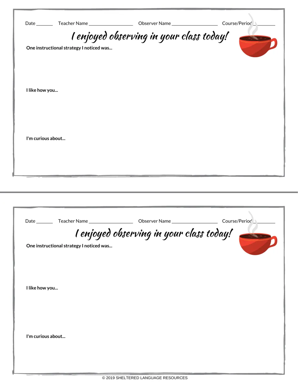 Coffee cup observation feedback, two half sheets: observer notes one instructional strategy, praise and a question