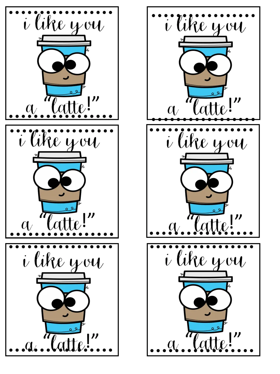 Six coffee-themed tags saying i like you a "latte!" with a googly-eyed blue takeout coffee cup character on each