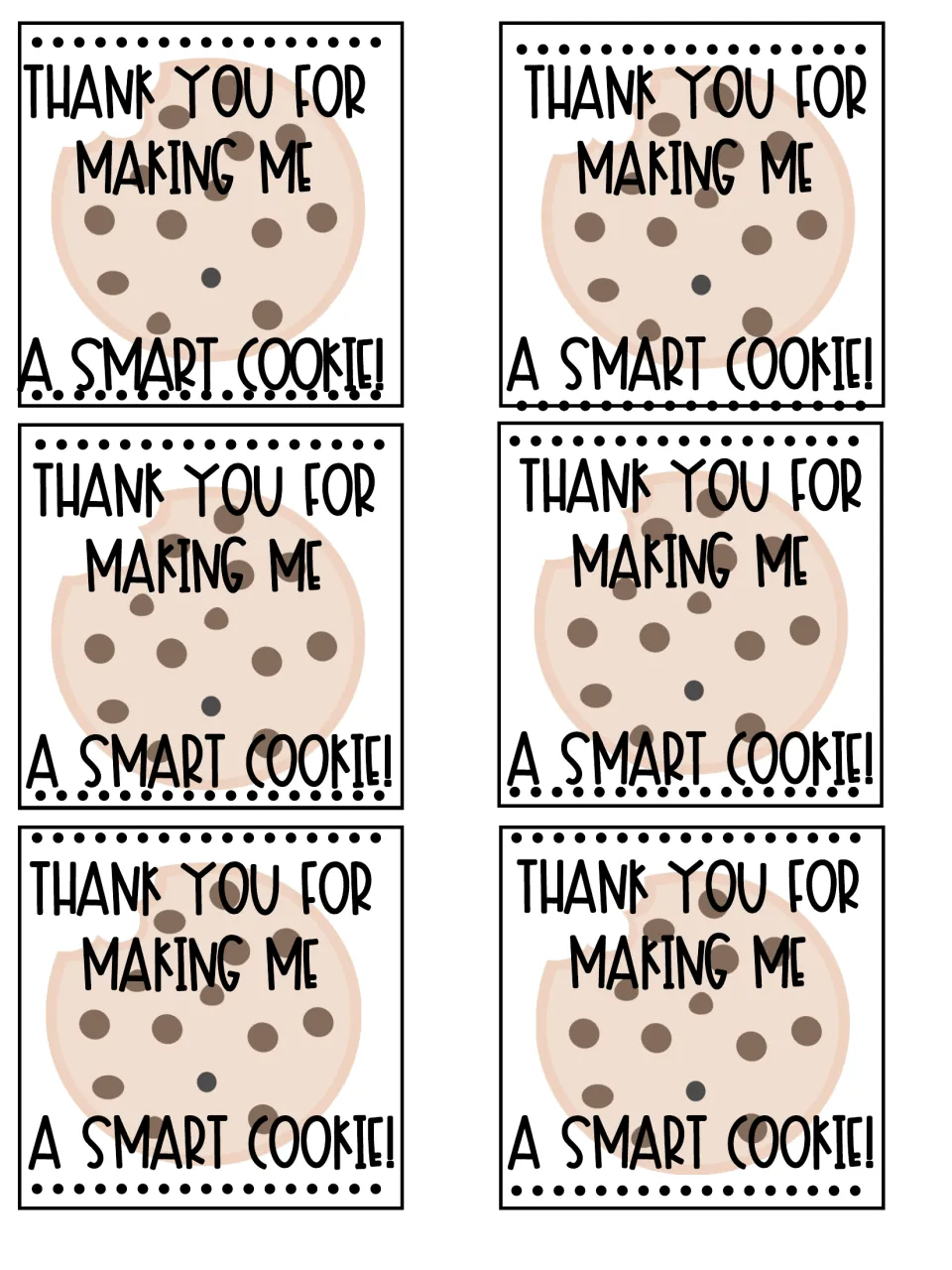 Six cookie tags reading THANK YOU FOR MAKING ME A SMART COOKIE! printed over a bitten chocolate chip cookie