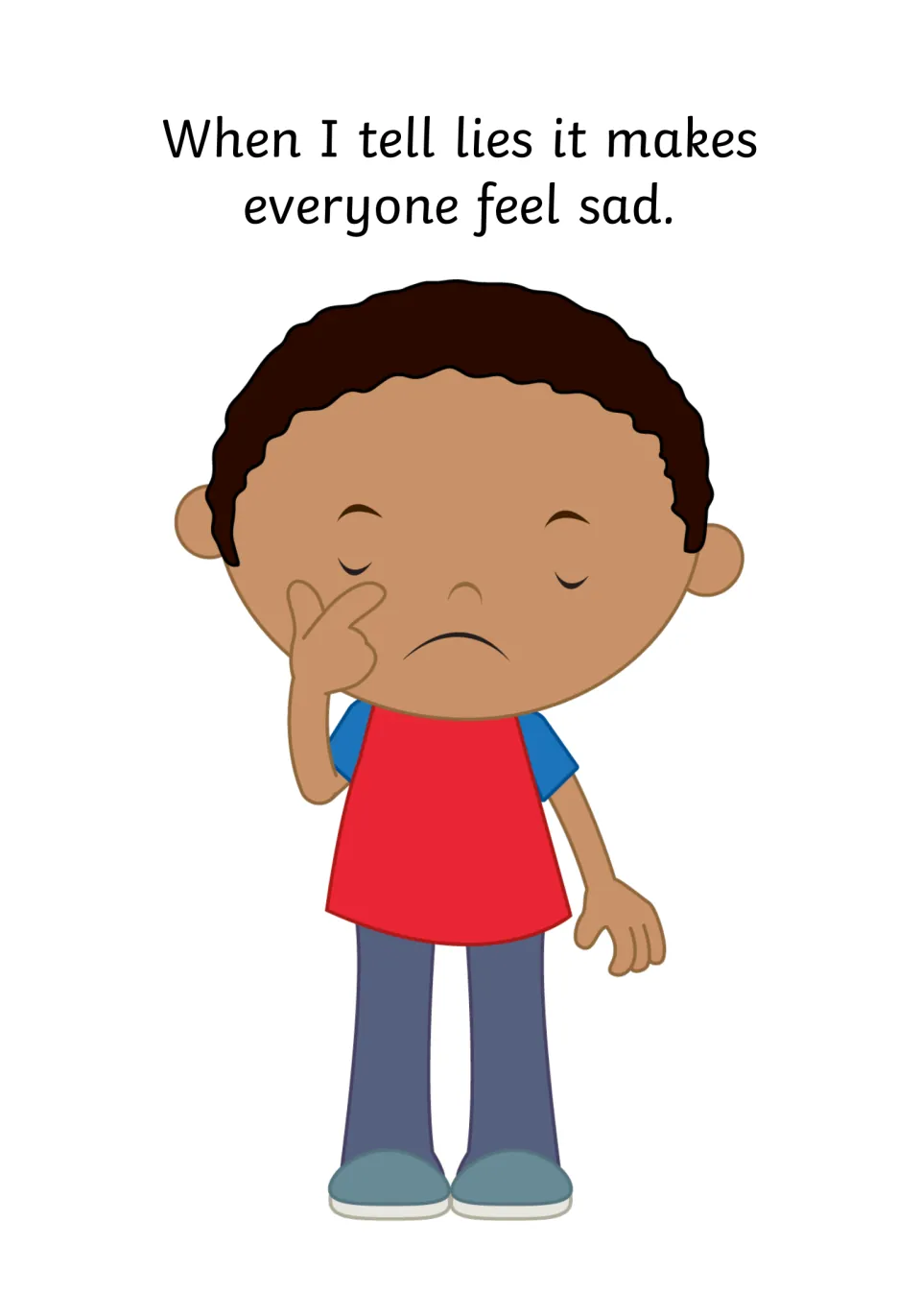 Feelings after lying: "When I tell lies it makes everyone feel sad." with a sad boy rubbing his eye