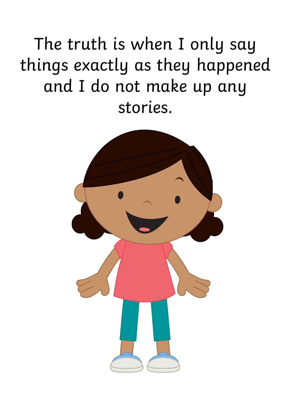 Defining the truth: saying things exactly as they happened and not making up stories, with a smiling girl
